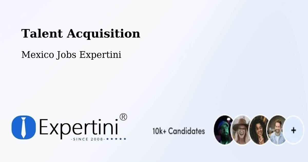 Post Jobs & Find Candidates in Akil – Talent Acquisition Solutions - Mexico Jobs Expertini